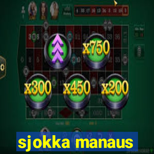 sjokka manaus